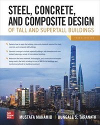 bokomslag Steel, Concrete, and Composite Design of Tall and Supertall Buildings, Third Edition