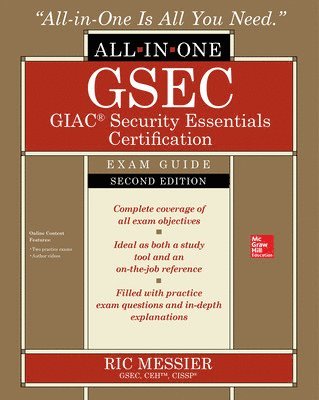 GSEC GIAC Security Essentials Certification All-in-One Exam Guide, Second Edition 1