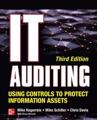 bokomslag IT Auditing Using Controls to Protect Information Assets, Third Edition