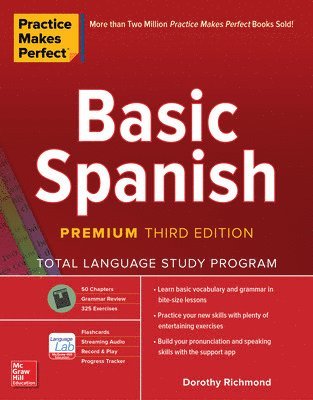 Practice Makes Perfect: Basic Spanish, Premium Third Edition 1