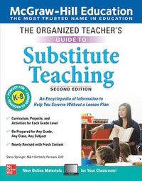 bokomslag The Organized Teacher's Guide to Substitute Teaching, Grades K-8, Second Edition