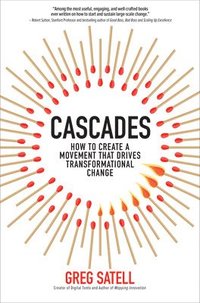 bokomslag Cascades: How to Create a Movement that Drives Transformational Change