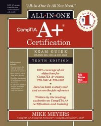 bokomslag CompTIA A+ Certification All-in-One Exam Guide, Tenth Edition (Exams 220-1001 & 220-1002)