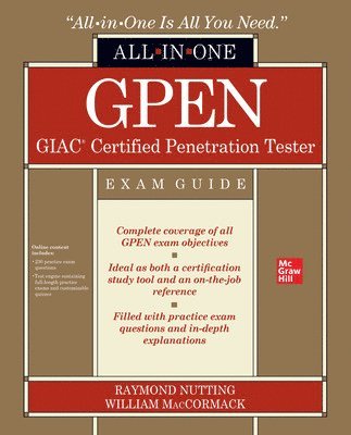 Raymond Nutting, William MacCormack, William Maccormack - GPEN GIAC Certified Penetration Tester All-in-One Exam Guide, Häftad