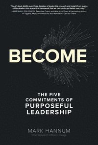 bokomslag Become: The Five Commitments of Purposeful Leadership
