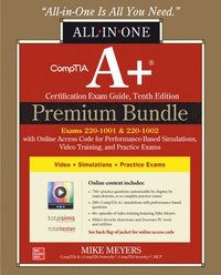 bokomslag CompTIA A+ Certification Premium Bundle: All-in-One Exam Guide, Tenth Edition with Online Access Code for Performance-Based Simulations, Video Training, and Practice Exams (Exams 220-1001 & 220-1002)