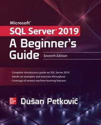 bokomslag Microsoft SQL Server 2019: A Beginner's Guide, Seventh Edition