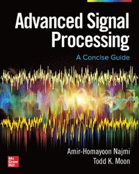 bokomslag Advanced Signal Processing: A Concise Guide