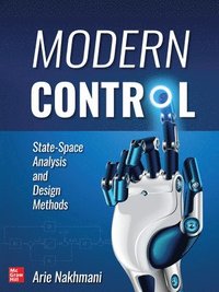 bokomslag Modern Control: State-Space Analysis and Design Methods