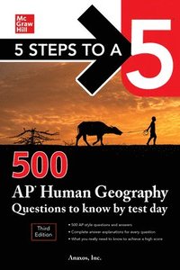 bokomslag 5 Steps to a 5: 500 AP Human Geography Questions to Know by Test Day, Third Edition