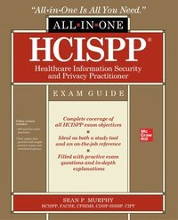 bokomslag HCISPP HealthCare Information Security and Privacy Practitioner All-in-One Exam Guide