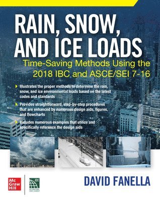 bokomslag Rain, Snow, and Ice Loads: Time-Saving Methods Using the 2018 IBC and ASCE/SEI 7-16