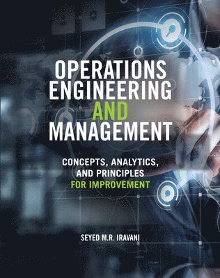 Operations Engineering and Management: Concepts, Analytics and Principles for Improvement 1