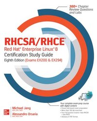 bokomslag RHCSA/RHCE Red Hat Enterprise Linux 8 Certification Study Guide, Eighth Edition  (Exams EX200 & EX294)