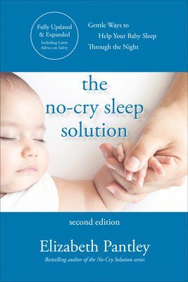 Elizabeth Pantley - No-Cry Sleep Solution, Second Edition, Häftad