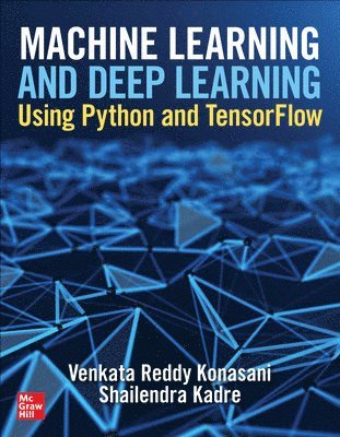 bokomslag Machine Learning and Deep Learning Using Python and TensorFlow