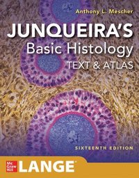 bokomslag Junqueira's Basic Histology: Text and Atlas, Sixteenth Edition