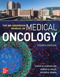 bokomslag The MD Anderson Manual of Medical Oncology, Fourth Edition
