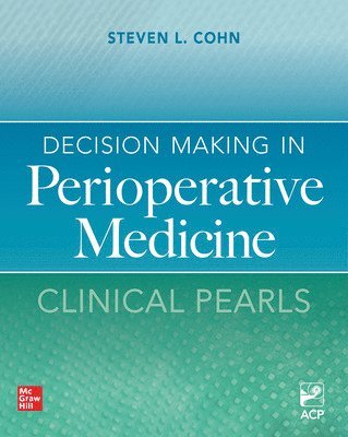 Decision Making in Perioperative Medicine: Clinical Pearls 1