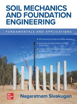 bokomslag Soil Mechanics and Foundation Engineering: Fundamentals and Applications