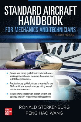 Ron Sterkenburg, Peng Hao Wang - Standard Aircraft Handbook for Mechanics and Technicians, Eighth Edition, Inbunden