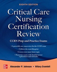 bokomslag Critical Care Nursing Certification Review: CCRN Prep and Practice Exams, Eighth Edition