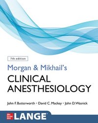bokomslag Morgan and Mikhail's Clinical Anesthesiology, 7th Edition