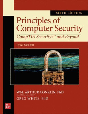 Wm Arthur Conklin, Greg White, Chuck Cothren, Roger L Davis, Dwayne Williams - Conklin, W: Principles of Computer Security: Comptia Securit, Häftad