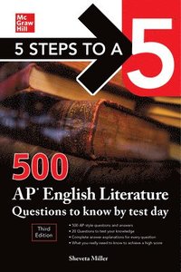 bokomslag 5 Steps to a 5: 500 AP English Literature Questions to Know by Test Day, Third Edition