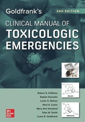 bokomslag Goldfrank's Clinical Manual of Toxicologic Emergencies, Second Edition