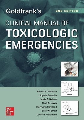 Goldfrank's Clinical Manual of Toxicologic Emergencies, Second Edition 1