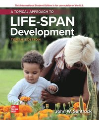 bokomslag ISE A Topical Approach to Lifespan Development