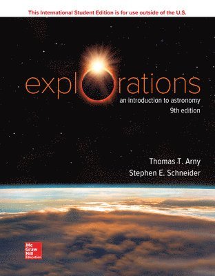 Thomas Arny, Stephen Schneider - ISE Explorations:  Introduction to Astronomy, Häftad
