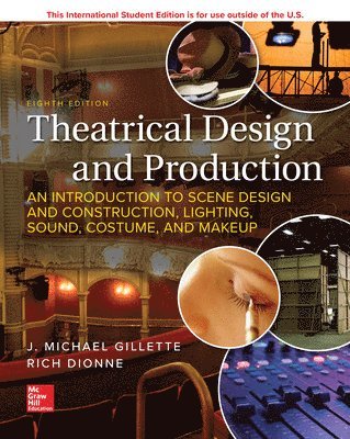 bokomslag ISE Theatrical Design and Production: An Introduction to Scene Design and Construction, Lighting, Sound, Costume, and Makeup