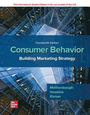 David Mothersbaugh, Delbert Hawkins, Susan Bardi Kleiser - ISE Consumer Behavior: Building Marketing Strategy, Häftad