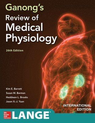 ISE Ganong's Review of Medical Physiology, Twenty  sixth Edition 1
