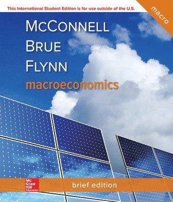 Campbell McConnell, Stanley Brue, Sean Flynn - ISE Macroeconomics, Brief Edition, Häftad