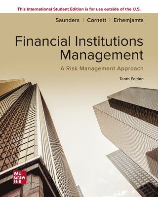 Anthony Saunders, Marcia Cornett, Otgo Erhemjamts - ISE Financial Institutions Management: A Risk Management Approach, Häftad