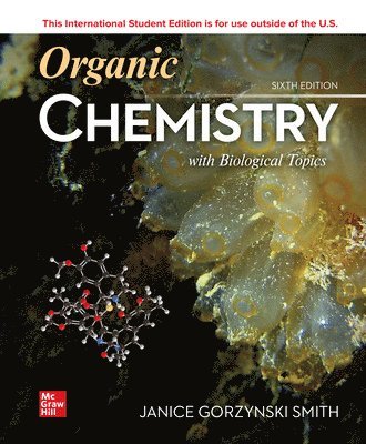 Janice Smith - ISE Organic Chemistry with Biological Topics, Häftad