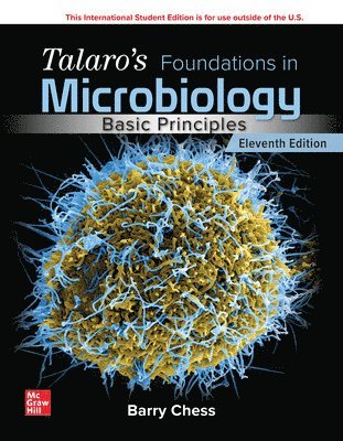 Barry Chess - ISE Foundations in Microbiology: Basic Principles, Häftad