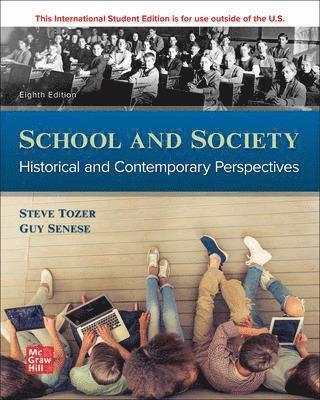 Steven Tozer, Guy Senese, Paul Violas - ISE School and Society: Historical and Contemporary Perspectives, Häftad