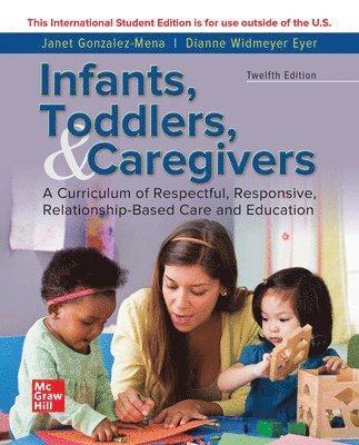 bokomslag ISE INFANTS TODDLERS & CAREGIVERS:CURRICULUM RELATIONSHIP