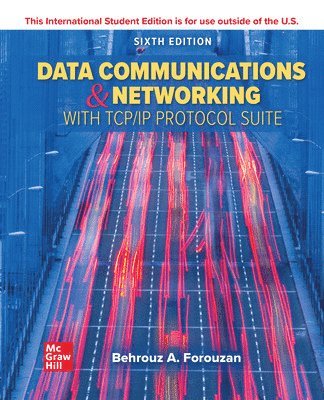 Data Communications and Networking with TCP/IP Protocol Suite ISE 1