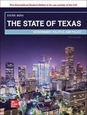 bokomslag The State of Texas: Government Politics and Policy ISE