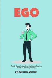 bokomslag Study Of Visual And Performing Artists Ego Functions Narcissism And Attachment Styles