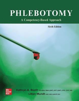 Phlebotomy: A Competency Based Approach 1