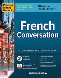 bokomslag Practice Makes Perfect: French Conversation, Premium Third Edition