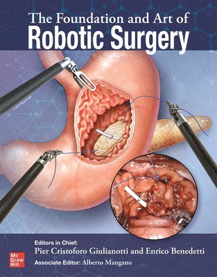 bokomslag The Foundation and Art of Robotic Surgery