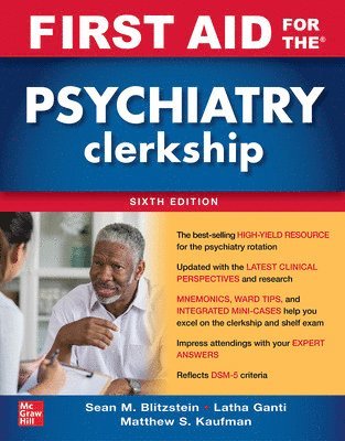 Latha Ganti, Matthew Kaufman, Sean Blitzstein - First Aid for the Psychiatry Clerkship, Sixth Edition, Häftad
