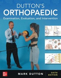 bokomslag Dutton's Orthopaedic: Examination, Evaluation and Intervention, Sixth Edition